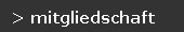 > mitgliedschaft
