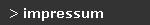 > impressum